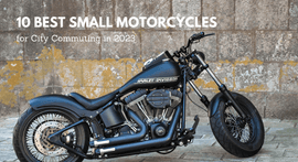 10 Best Small Motorcycles for City Commuting in 2023 | XYZCTEM®