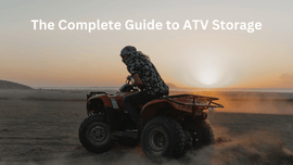 The Complete Guide to ATV Storage | XYZCTEM®