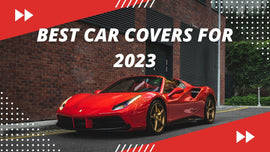 Best Car Covers For 2023 |  XYZCTEM®