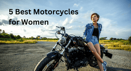 Top 5 Motorcycles for Women New to Riding | XYZCTEM®