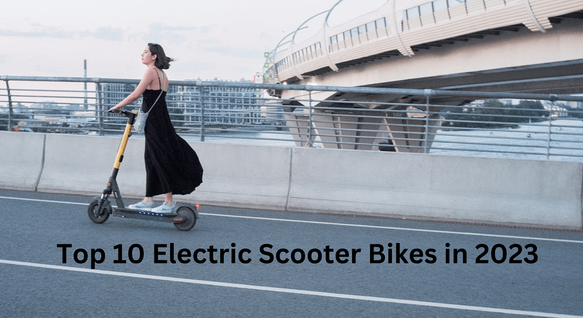 Top 10 Electric Scooter Bikes in 2023