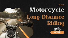 10 Best Motorcycles For Long Distance Riding | XYZCTEM®